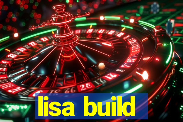 lisa build